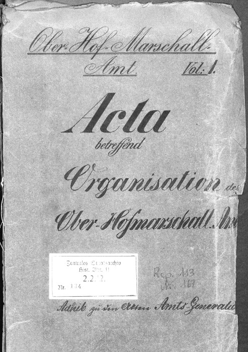 Acta betreffend die Organisation des Ober-Hofmarschall-Amtes, Aktendeckel (Ausschnitt),GStA PK, BPH, Rep. 113, Nr. 134.